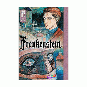 کتاب مانگا فرانکشتاین Frankenstein /Junji Ito Collection