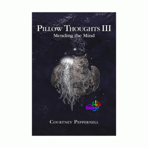 کتاب شعر Pillow Thoughts 3 - Mending the Mind